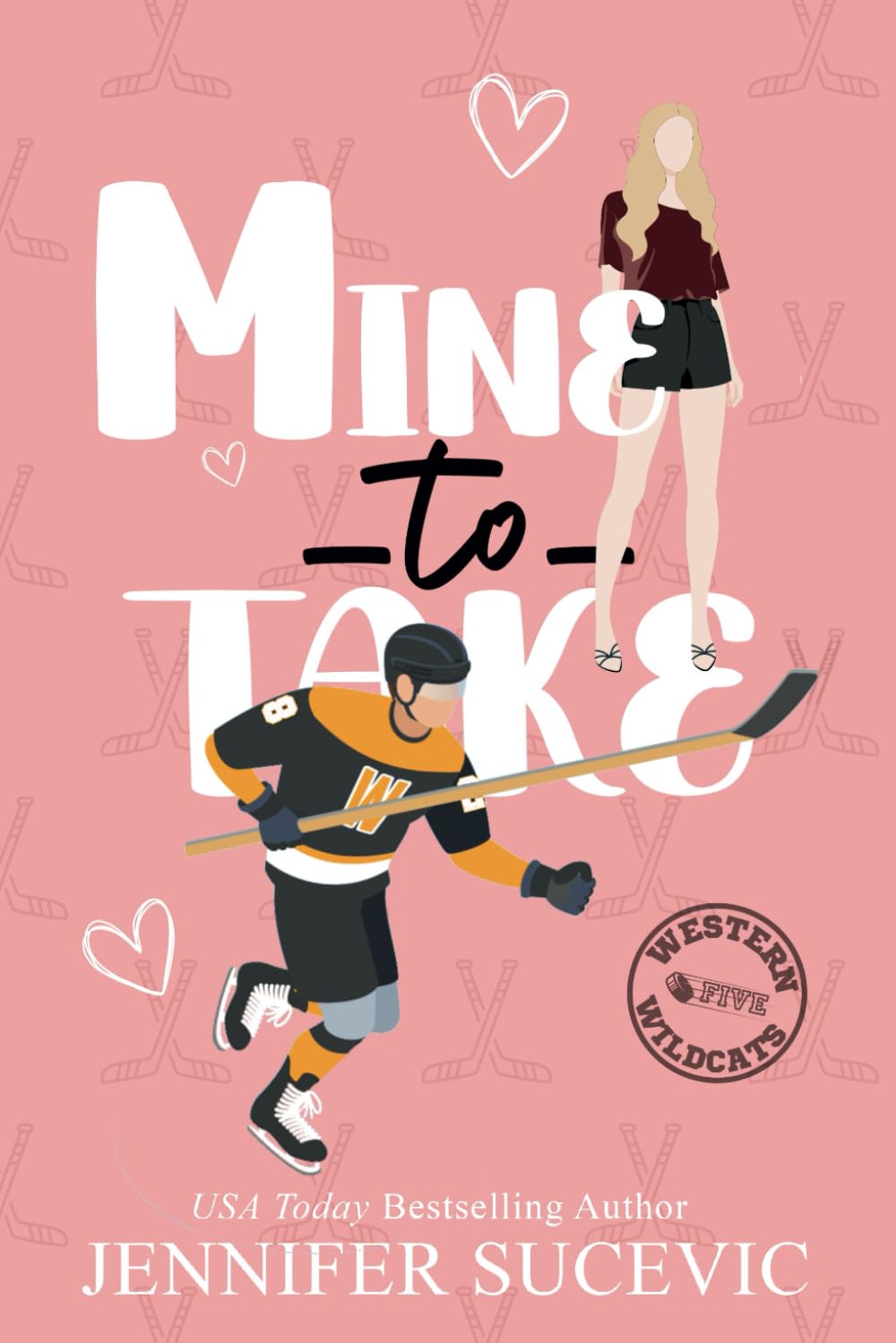 Mine to Take (Western Wildcats Hockey, Band 5) New Adult