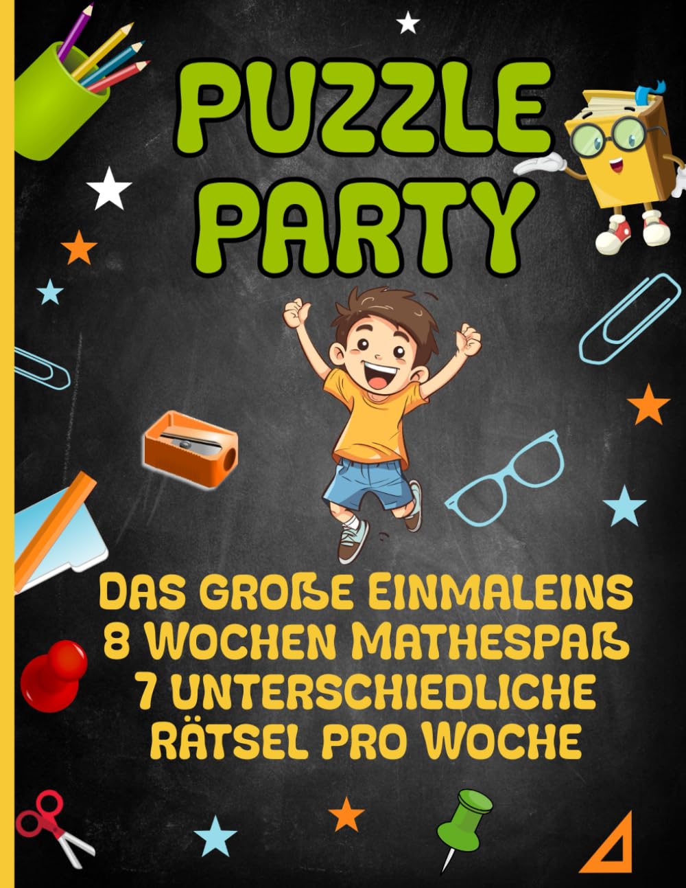 Puzzle Party - Das große Einmaleins 8 Wochen Mathespaß - 7 unterschiedliche Rätsel pro Woche: Tierische Rätselabenteuer für kleine Mathematiker - Knobel dich schlau Study Guides