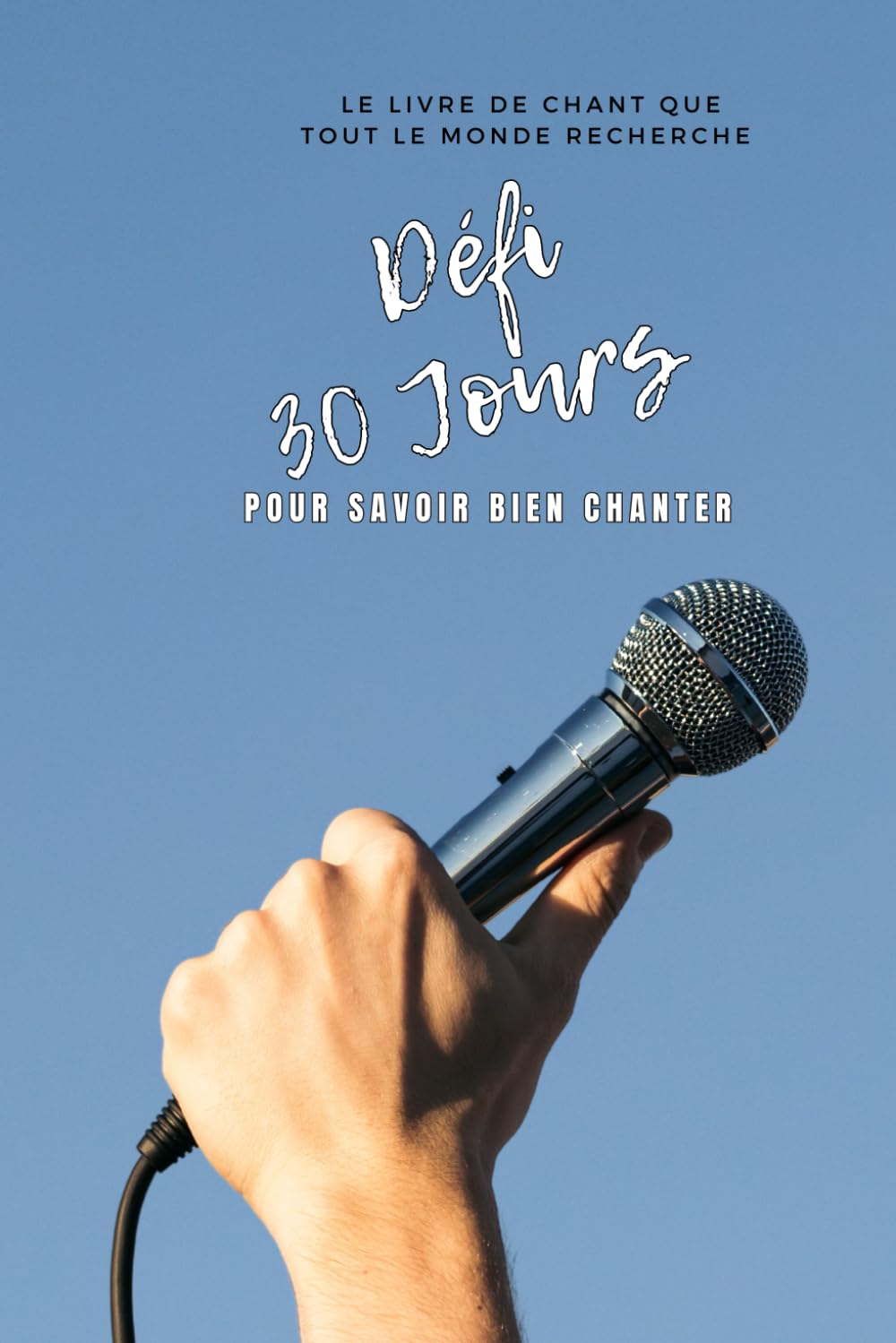 30 jours défi pour savoir bien chanter book