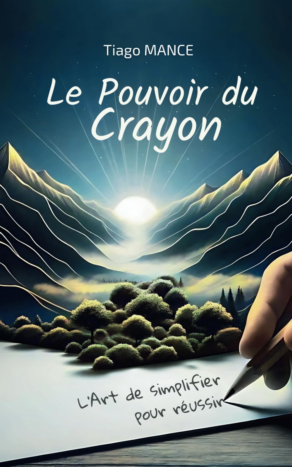 Le Pouvoir du Crayon: L'Art de simplifier pour réussir book