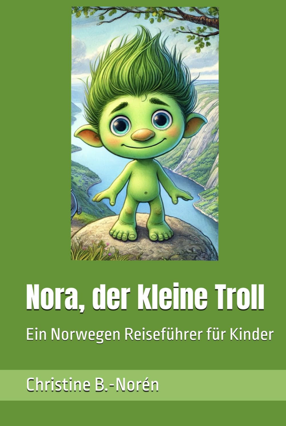 Nora, der kleine Troll: Ein Norwegen Reiseführer für Kinder Non-fiction
