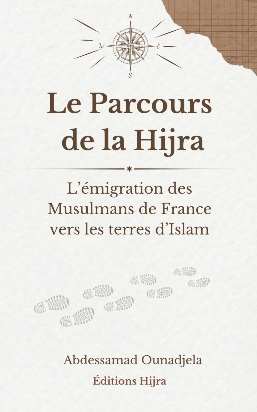 Le Parcours de la Hijra: L’émigration des musulmans de France vers les terres d’islam book
