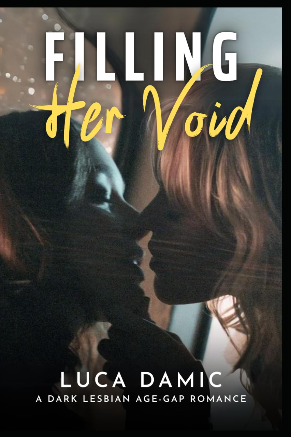 Filling Her Void: A Dark Lesbian Age-Gap Romance Politics & Society