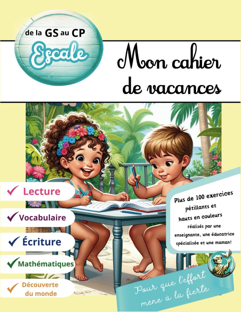 Cahier de vacances de la GS au CP Escale Cursus Sapere book