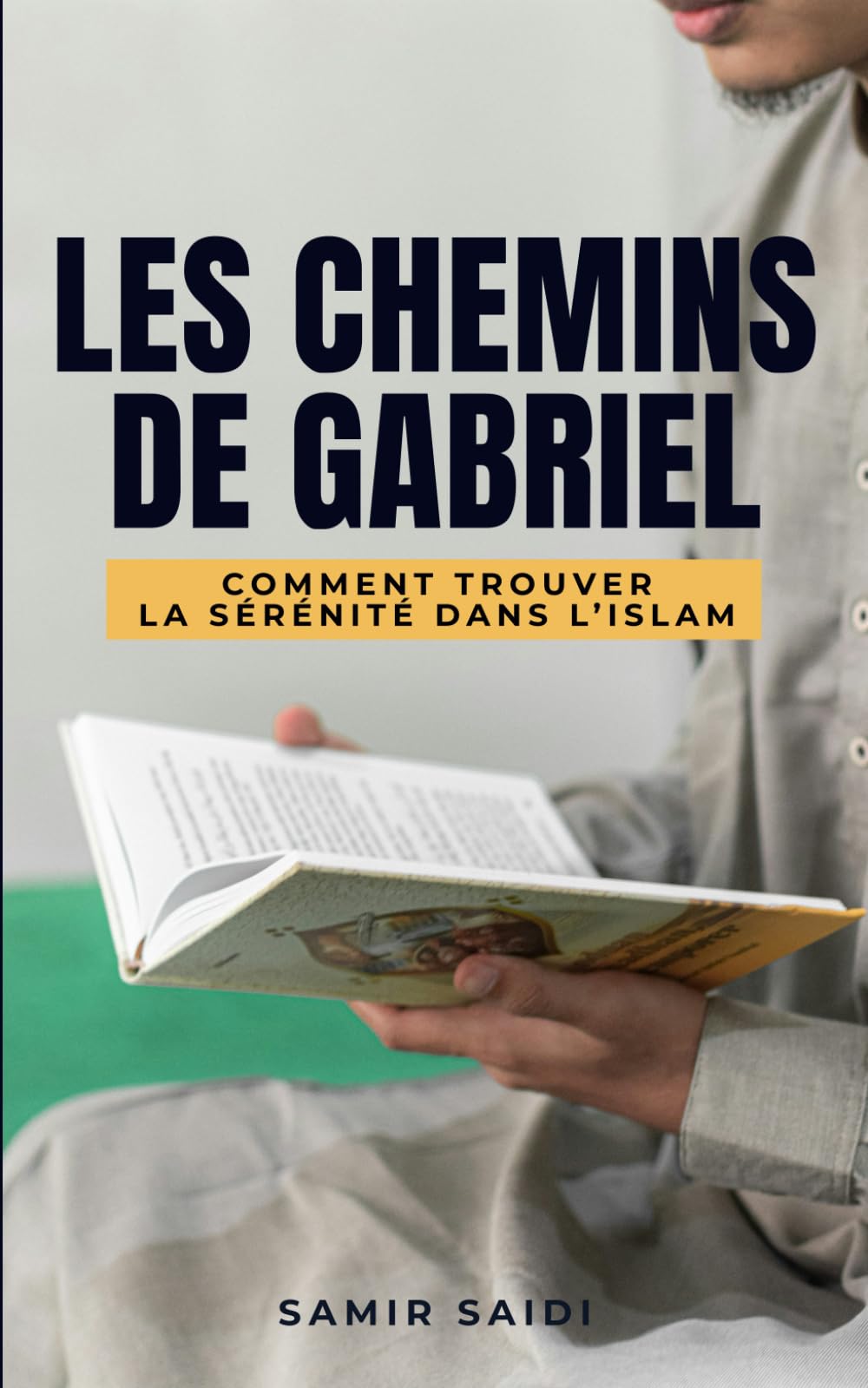 Les chemins de Gabriel: reussir à devenir un meilleur musulman book