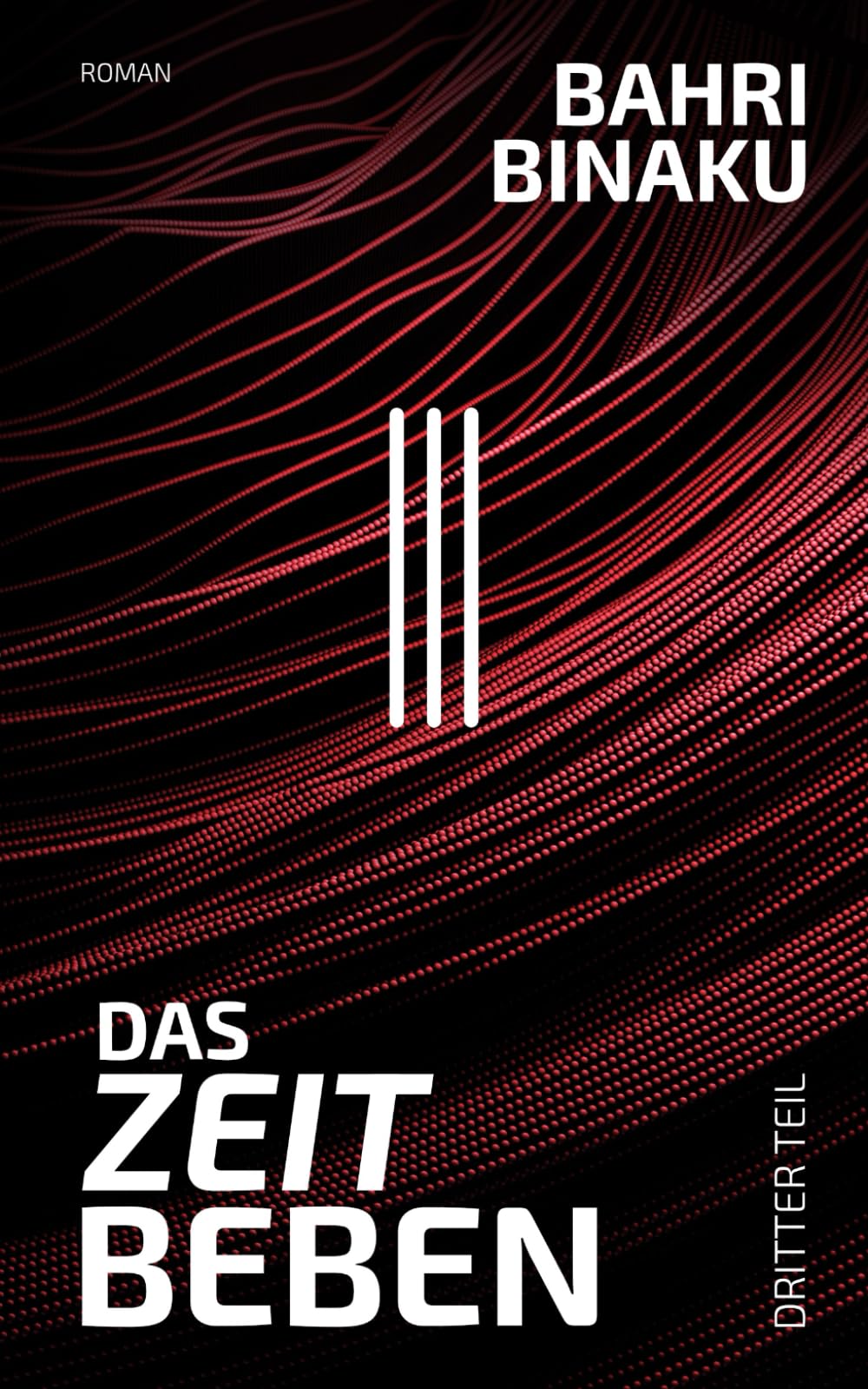 Das Zeitbeben: Dritter Teil (Die Zeitbeben Trilogie, Band 3) Dystopia & Post-Apocalypse