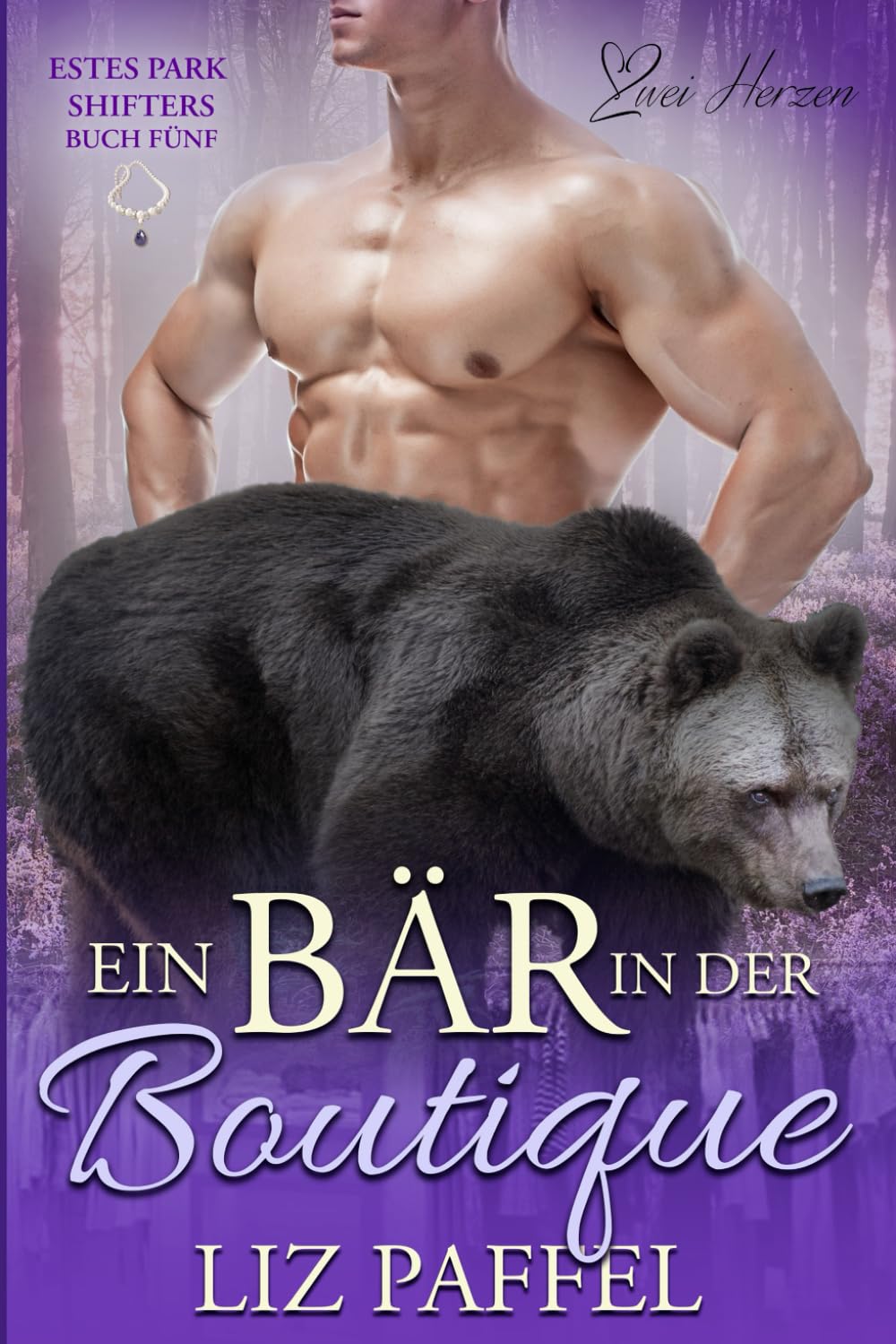 Ein Bär in einer Boutique: Ein paranormaler, romantischer Shifter Liebesroman (Die Shifter von Estes Park, Band 5) Contemporary Romance
