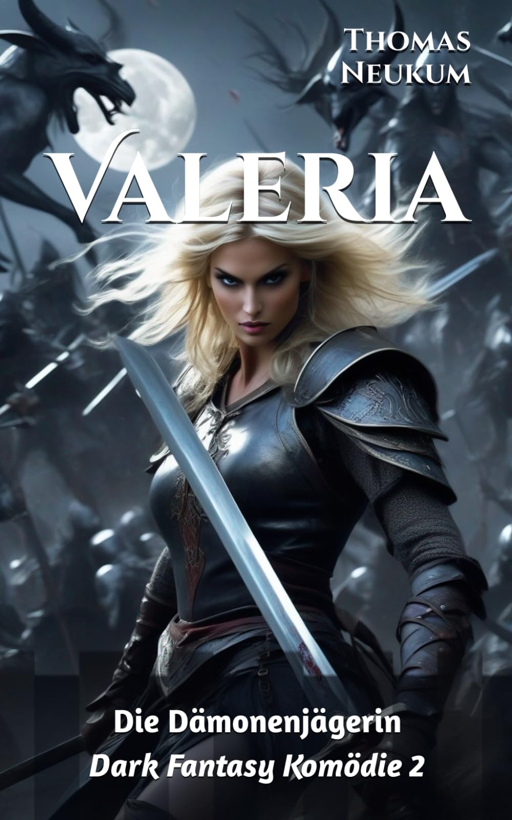 Valeria: Die Dämonenjägerin (Dark Fantasy Komödie, Band 2) Humour & Satire