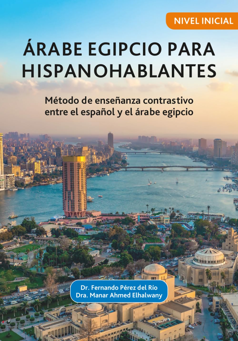 Aprende árabe egipcio para hispanohablantes: Método de enseñanza contrastivo entre el español y el árabe egipcio book
