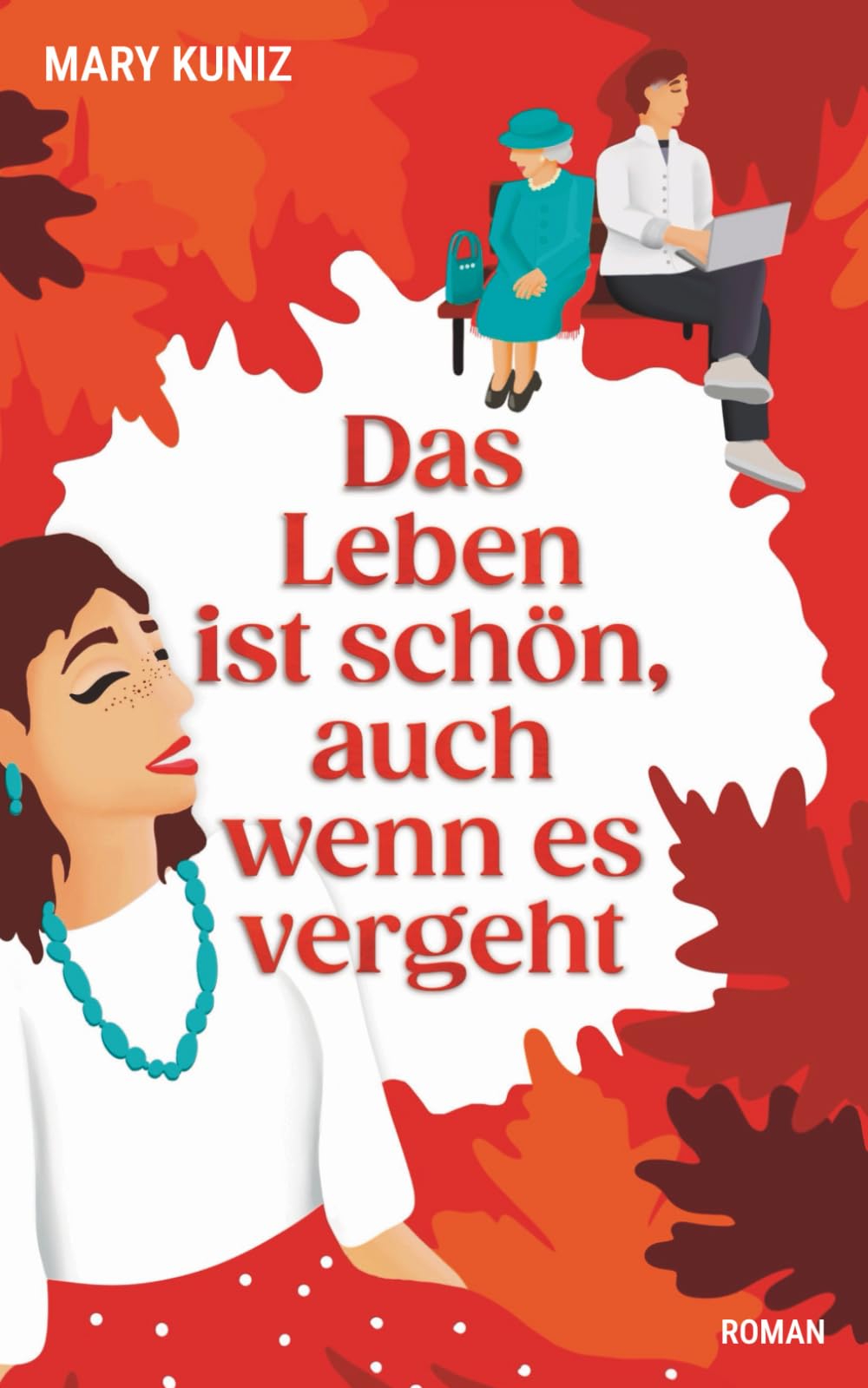 Das Leben ist schön, auch wenn es vergeht: Liebesroman Lifestyle