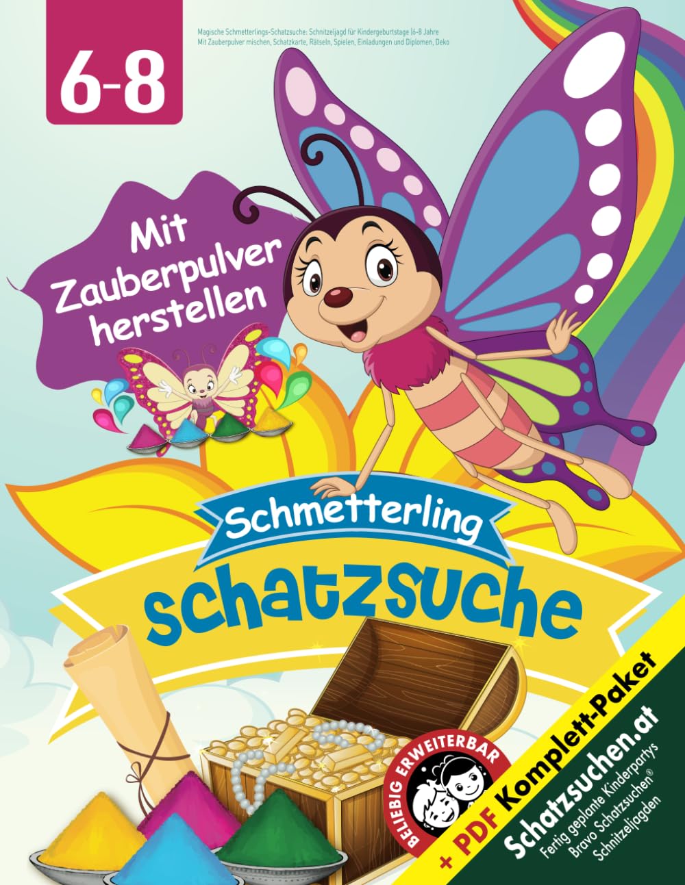 Magische Schmetterlings-Schatzsuche: Schnitzeljagd für Kindergeburtstage (6-8 Jahre): Mit Zauberpulver mischen, Schatzkarte, Rätseln, Spielen, Einladungen und Diplomen, Deko (Bravo Schatzsuche) Tiptoi & Games