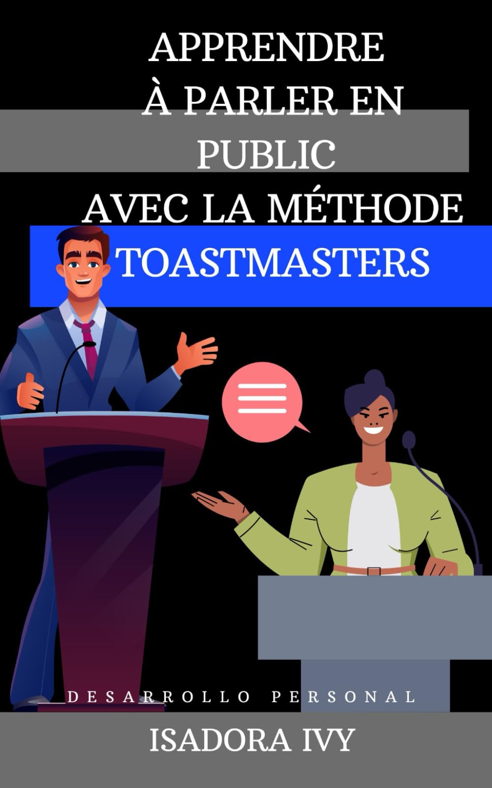 Apprendre à parler en public avec la méthode Toastmasters book