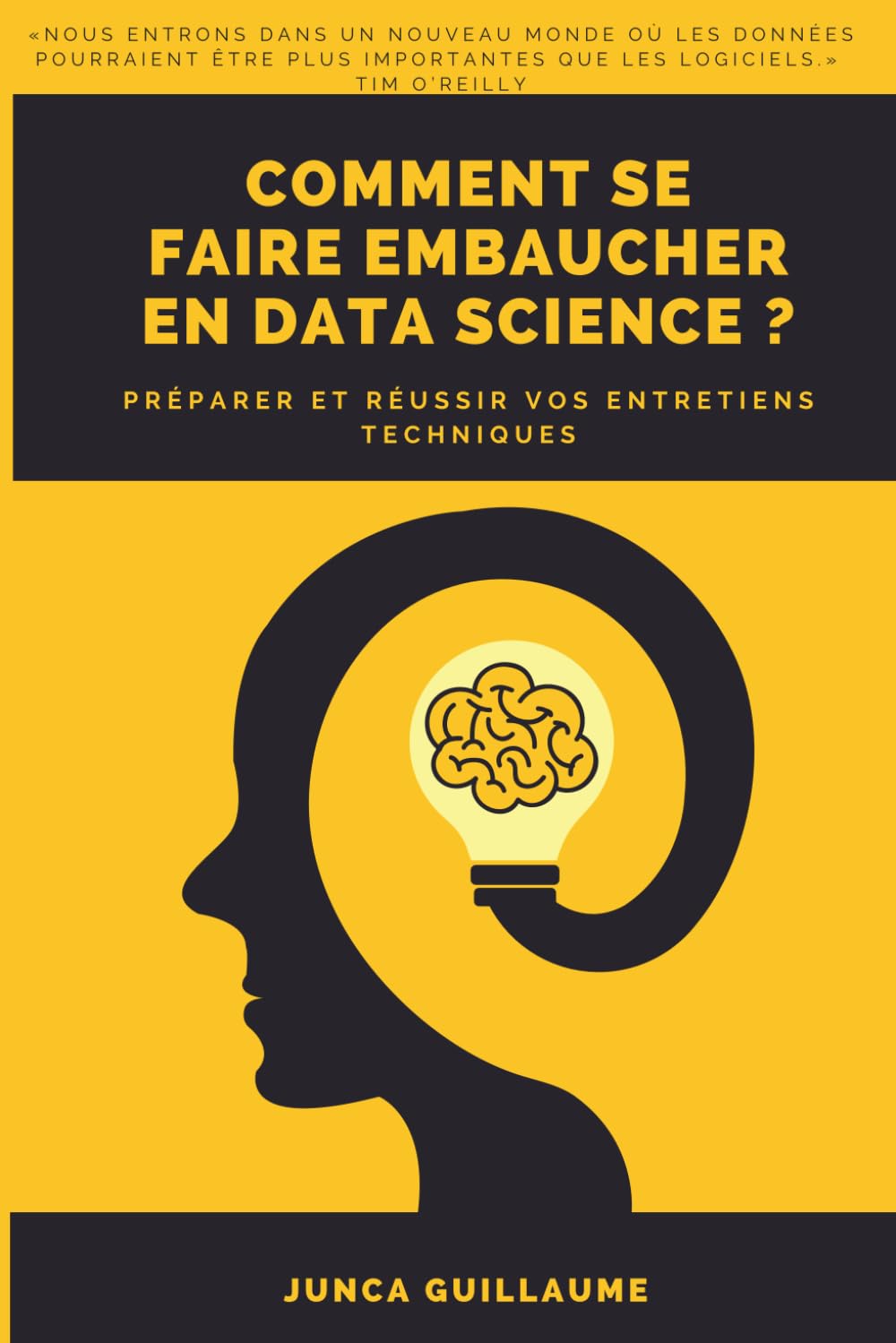 Comment se faire embaucher en data science ? Préparer et réussir vos entretiens techniques book