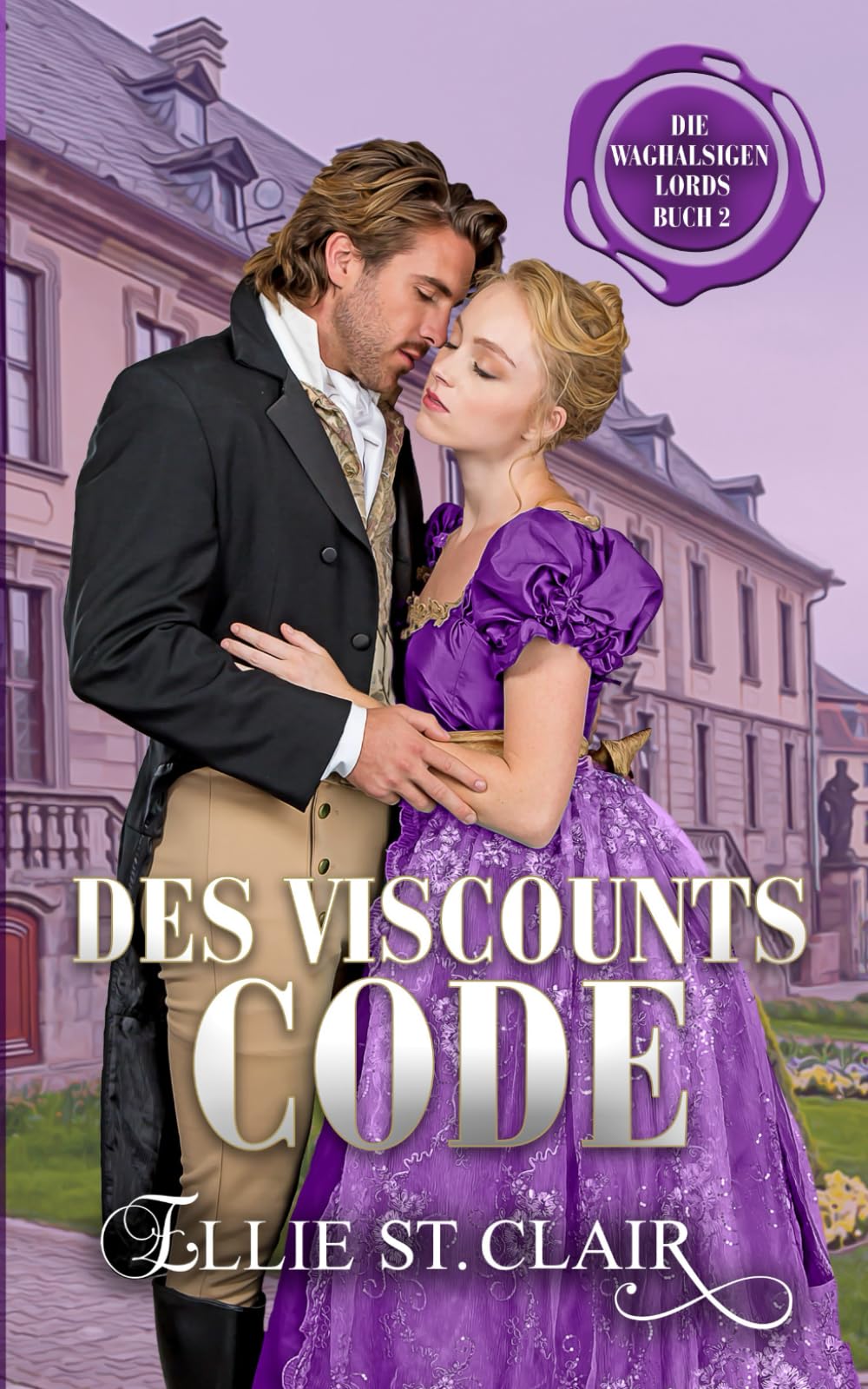 Des Viscounts Code: Regency Liebesroman: 2 (Die waghalsigen Lords) book