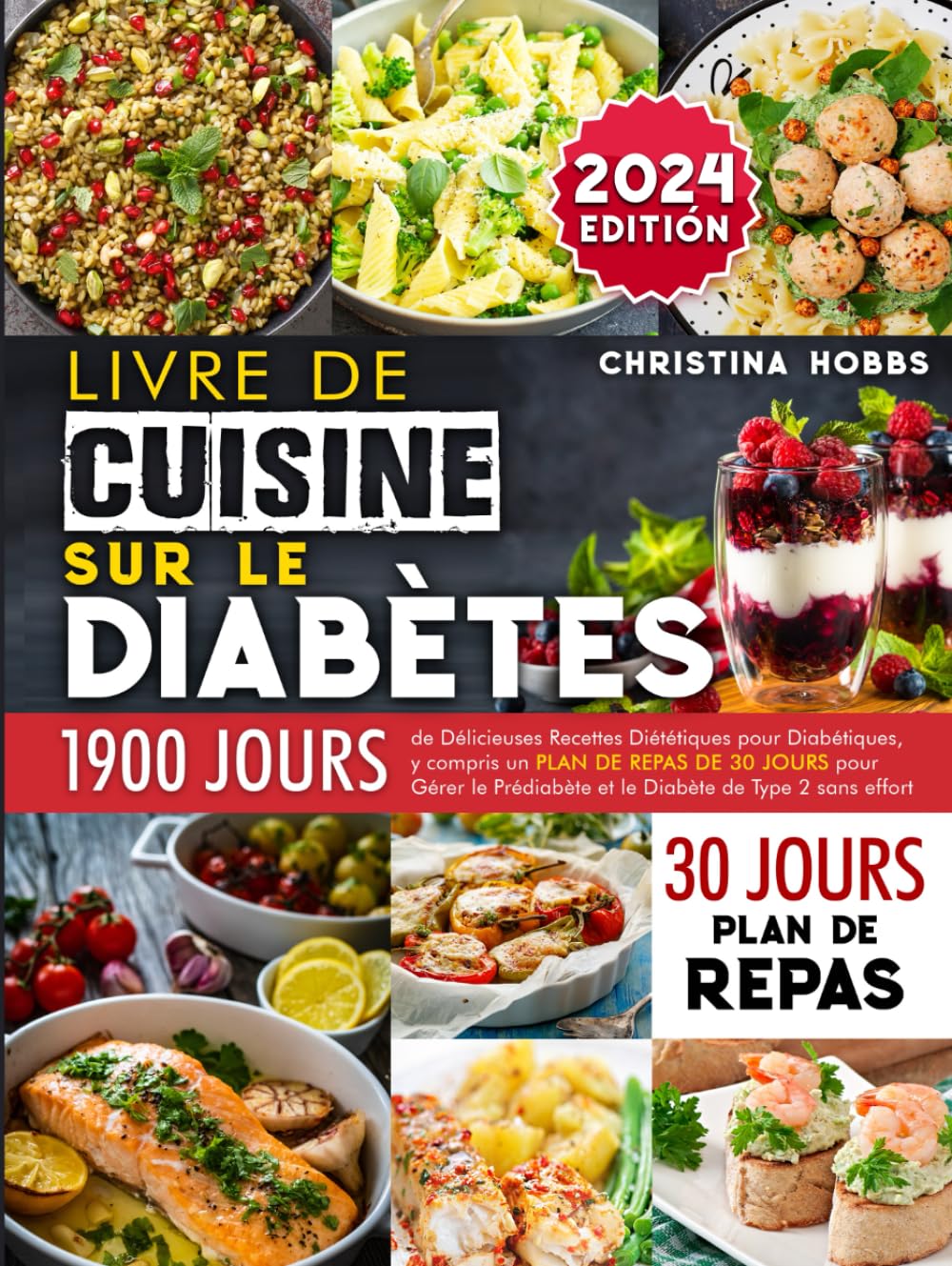 Livre de Cuisine sur le Diabète: 1900 Jours de Délicieuses Recettes Diététiques pour Diabétiques, + un Plan de Repas de 30 Jours pour Gérer le Prédiabète et le Diabète de Type 2 sans Effort book