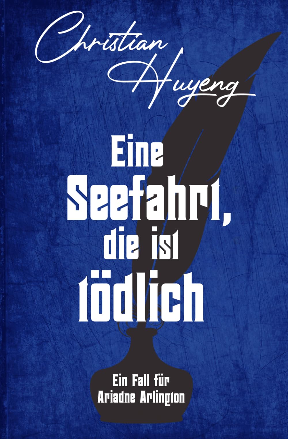Eine Seefahrt, die ist tödlich (Ein Fall für Ariadne Arlington, Band 8) Historical Fiction