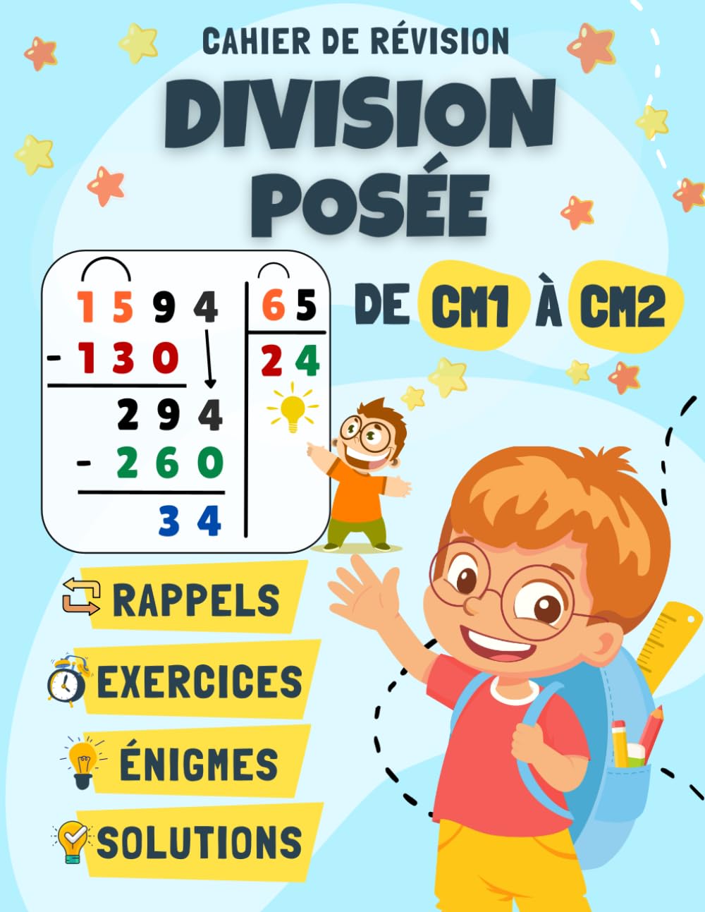 Cahier de Révision: Divisions Posées CM1 - CM2: Rappels, Exercices Chronométrés Progressifs, Énigmes et Solutions book