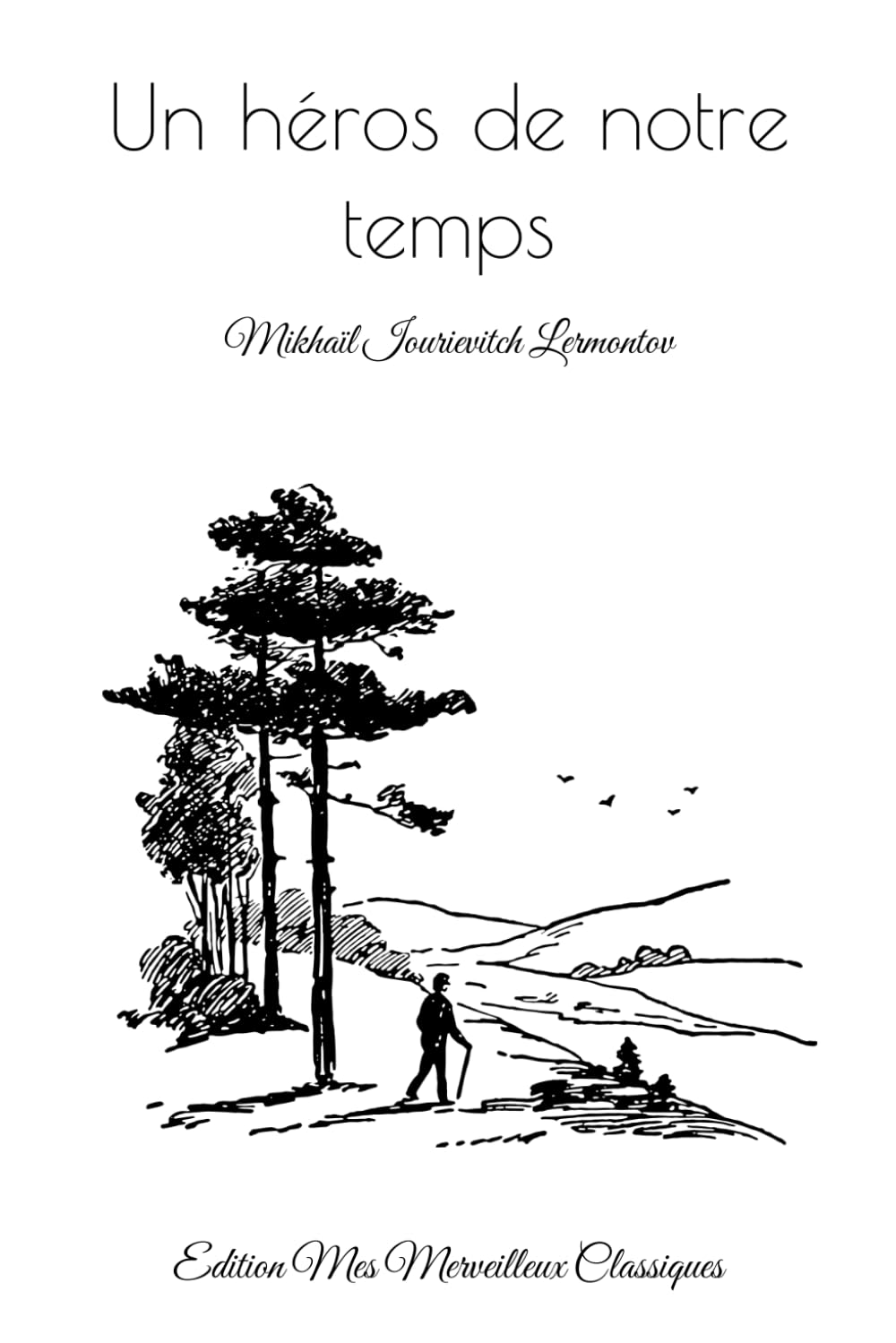 Un héros de notre temps: Edition Mes Merveilleux Classiques book