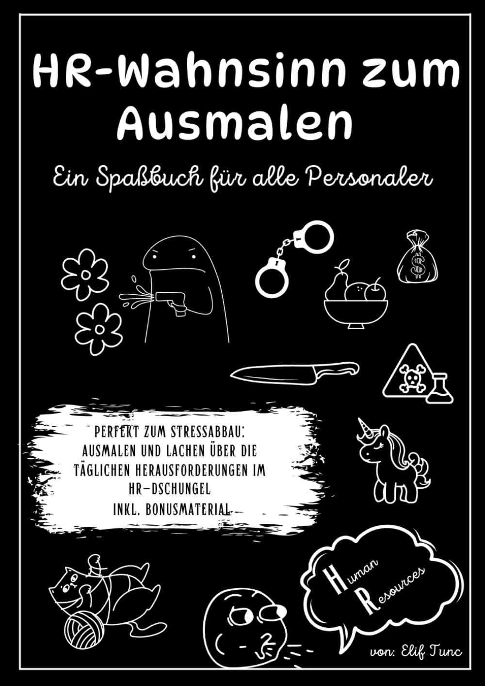 HR-Wahnsinn zum Ausmalen: Ein Spaßbuch für alle Personaler book