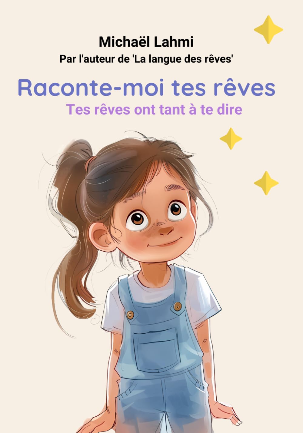 Raconte-moi tes rêves: Explorez les rêves avec Ava et réveillez l'imagination de votre enfant book