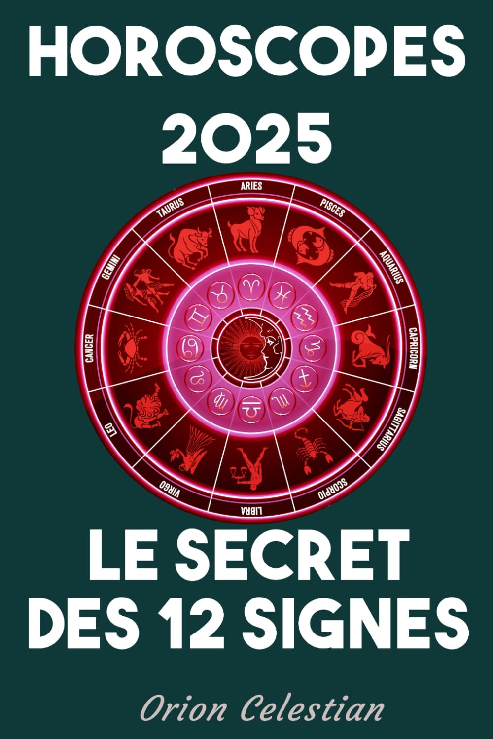 Horoscopes 2025 : Les Secrets des 12 Signes - votre guide astrologique book