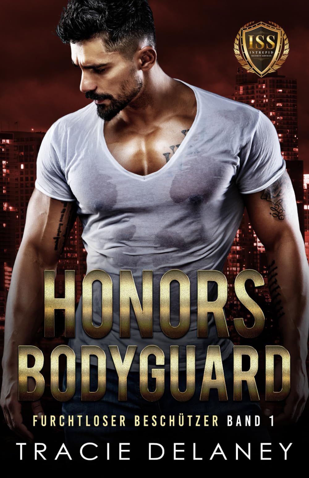 Honors Bodyguard (Furchtloser Beschützer) Romantic Thrillers