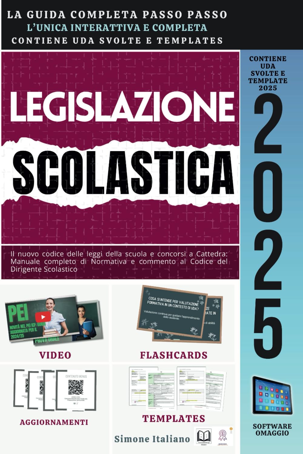 Legislazione Scolastica: Il nuovo codice delle leggi della scuola e concorsi a Cattedra: Manuale completo di Normativa e commento al Codice del Dirigente Scolastico book