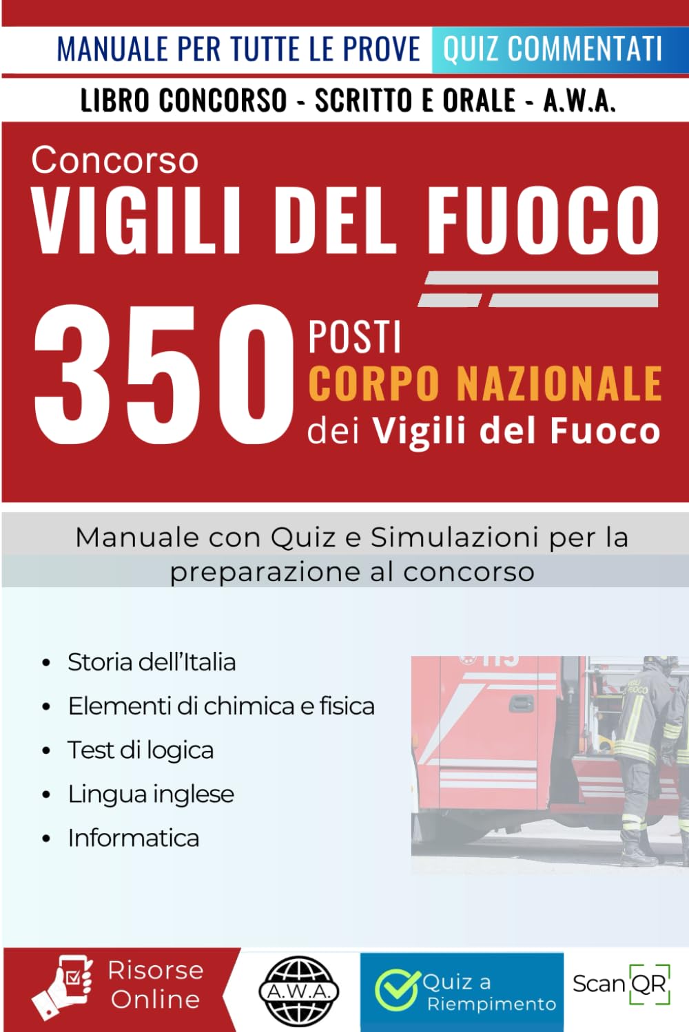 Concorso Vigili del Fuoco: Manuale completo e aggiornato per tutte le prove - Corpo Nazionale Vigili del Fuoco - 350 operatori book