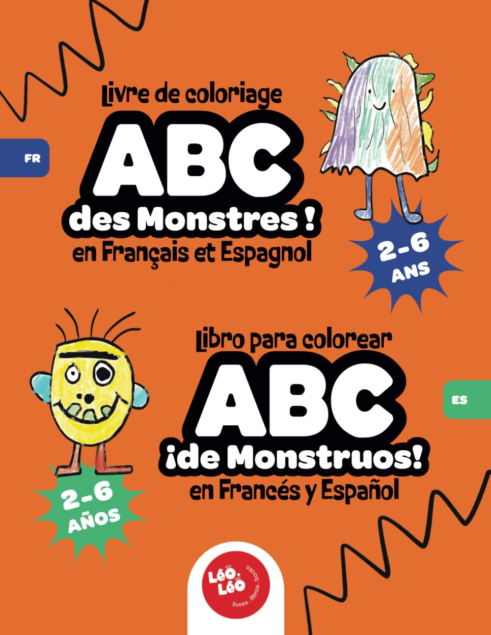 Livre de coloriage ABC des monstres! en français et en espagnol: Libro para colorear ABC ¡de monstruos! en Francés y Español Novels & Short Stories