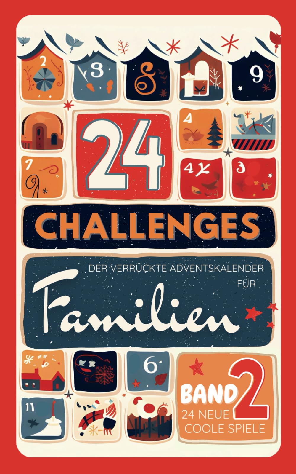 24 CHALLENGES (Band 2) - Der verrückte aktive Adventskalender für Kinder, Teens und alberne Erwachsene Film, Art & Culture