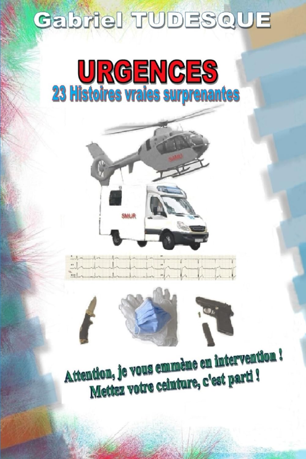 URGENCES: 23 Histoires vraies surprenantes book