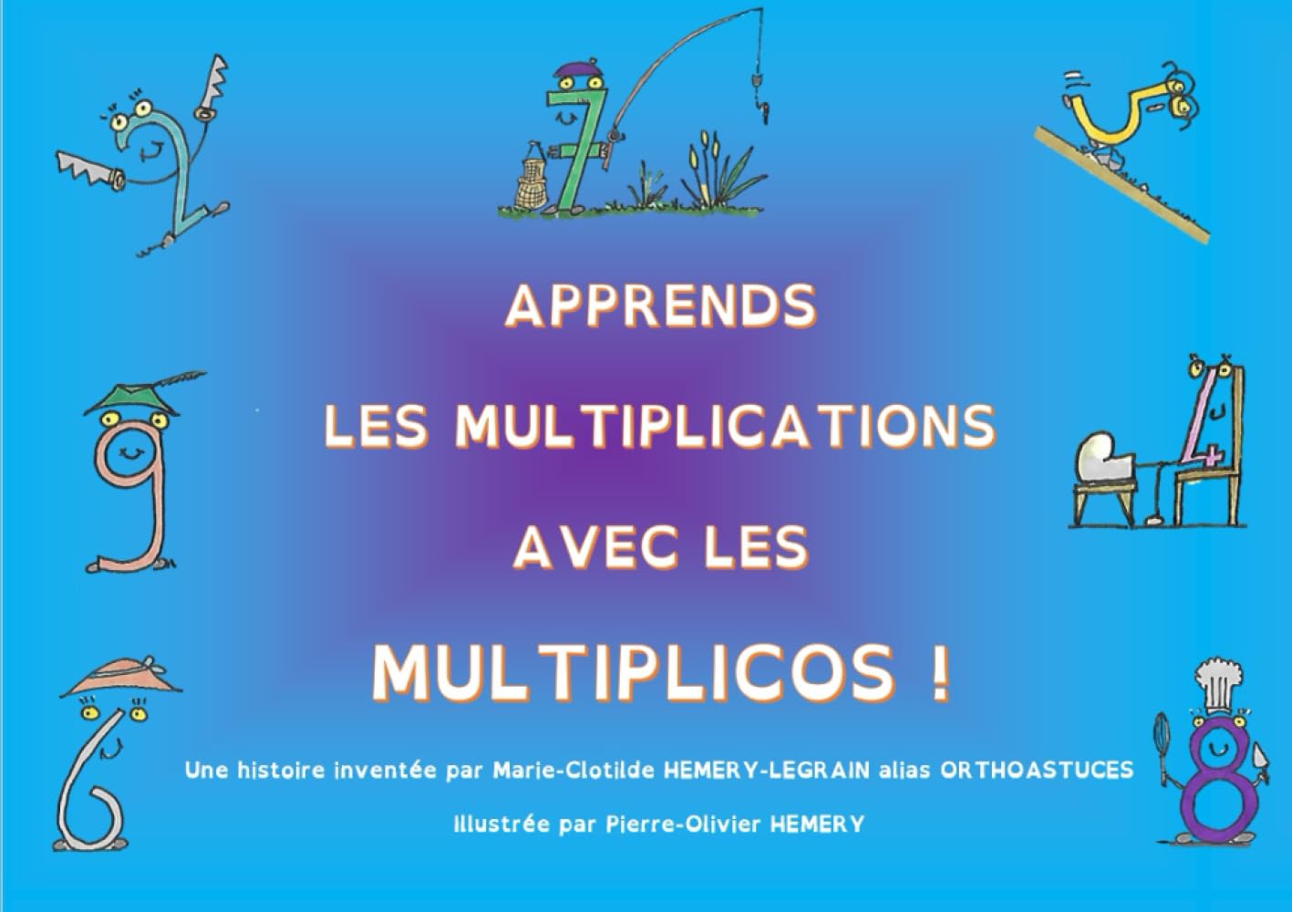 Apprends les multiplications avec les Multiplicos! book