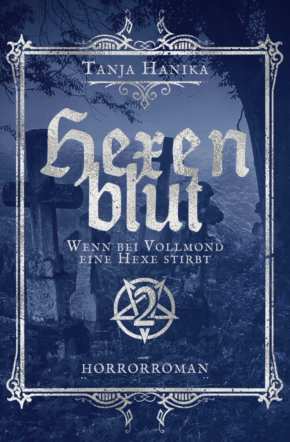 Hexenblut: Wenn bei Vollmond eine Hexe stirbt (Hexenhorror-Trilogie, Band 2) Contemporary literature