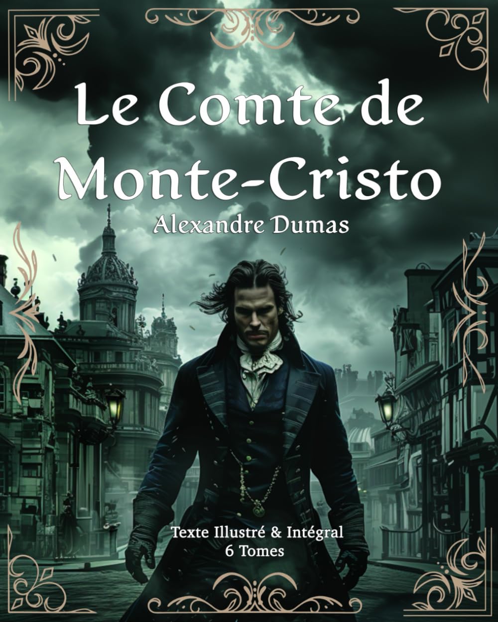 Le Comte De Monte Cristo: Edition Premium Illustrée et Annotée - Texte Complet 6 Volumes book