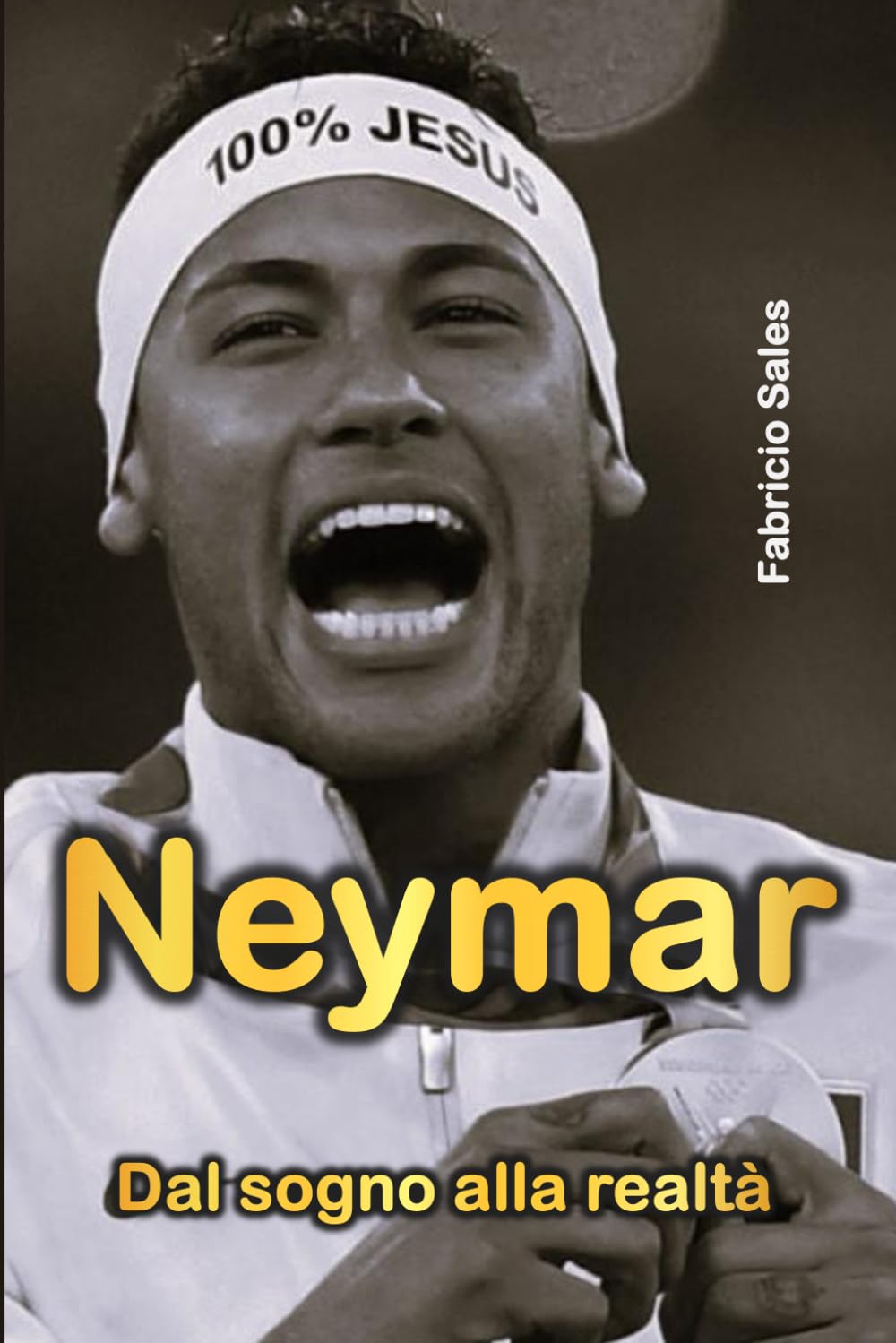 Neymar: Dal sogno alla realtà book