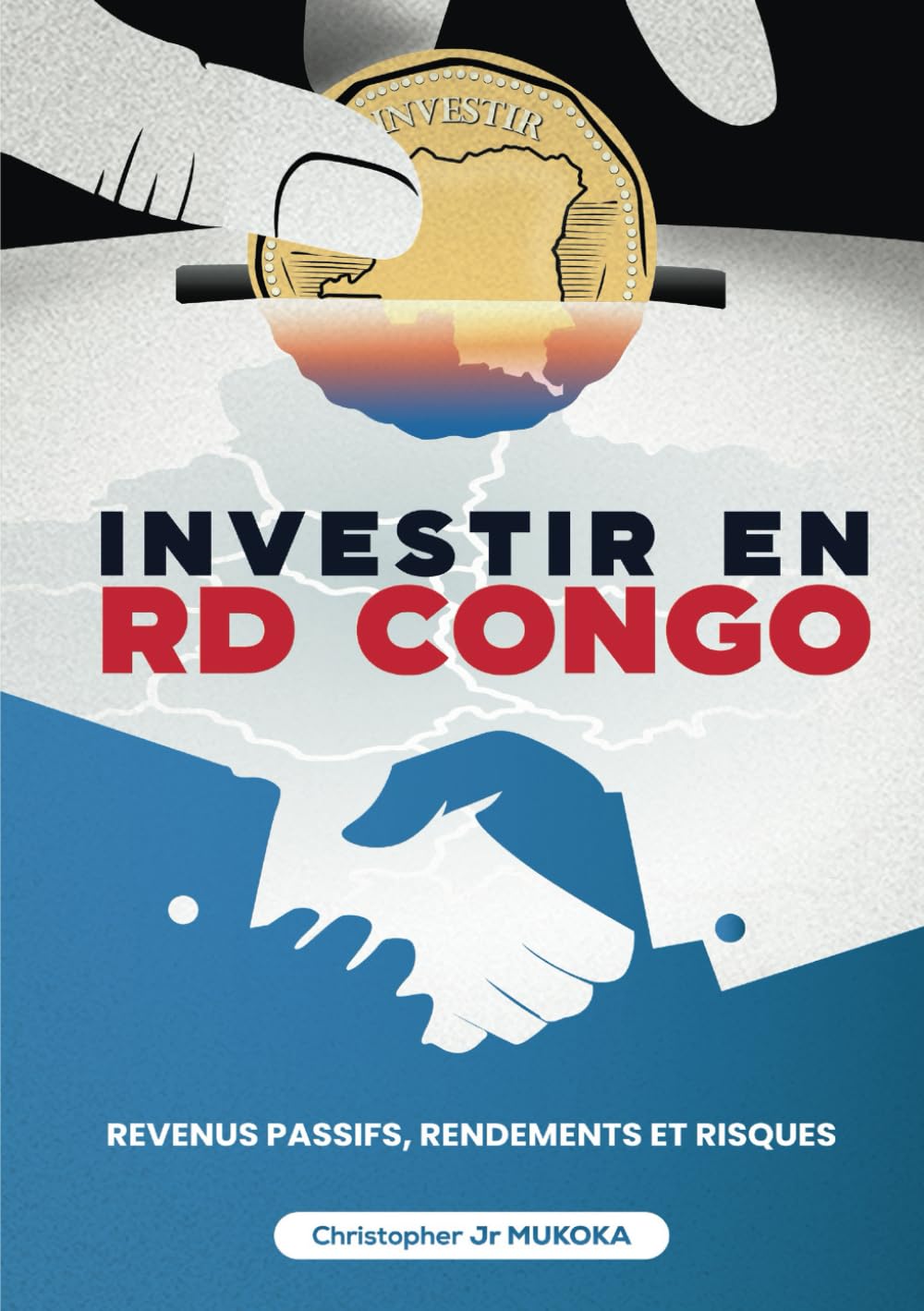 Investir en RD Congo: Revenus passifs, rendements et risques book