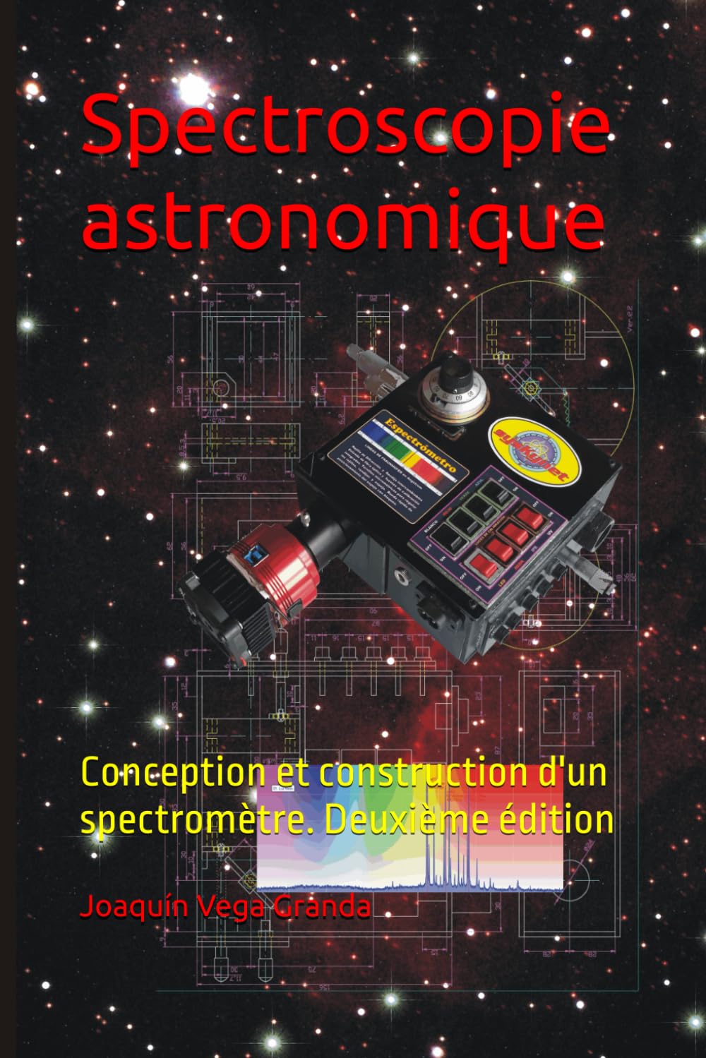 Spectroscopie astronomique: Conception et construction d'un spectromètre book