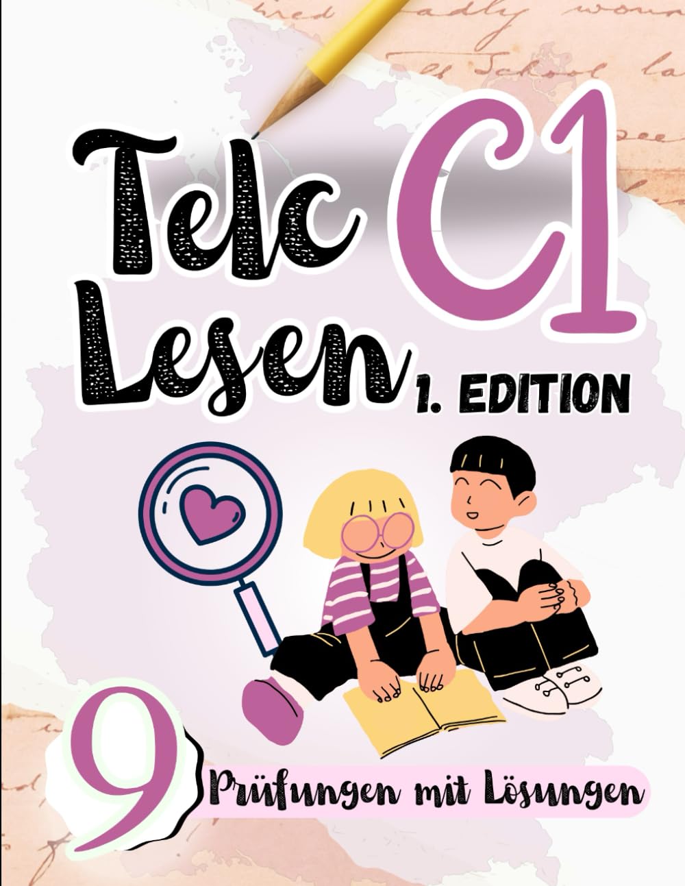 Prüfungstraining Deutsch C1: 9 Telc C1 Lesen - 9 Lesen Prüfungen mit Lösungen! Von telc Lehrern verfasst!: 9 C1 PRÜFUNGEN MIT LÖSUNGEN: DEUTSCH FÜR AUSLÄNDER (TELC LESEN PRÜFUNGSVORBEREITUNG, Band 5) Foreign Languages ​​& Dictionaries