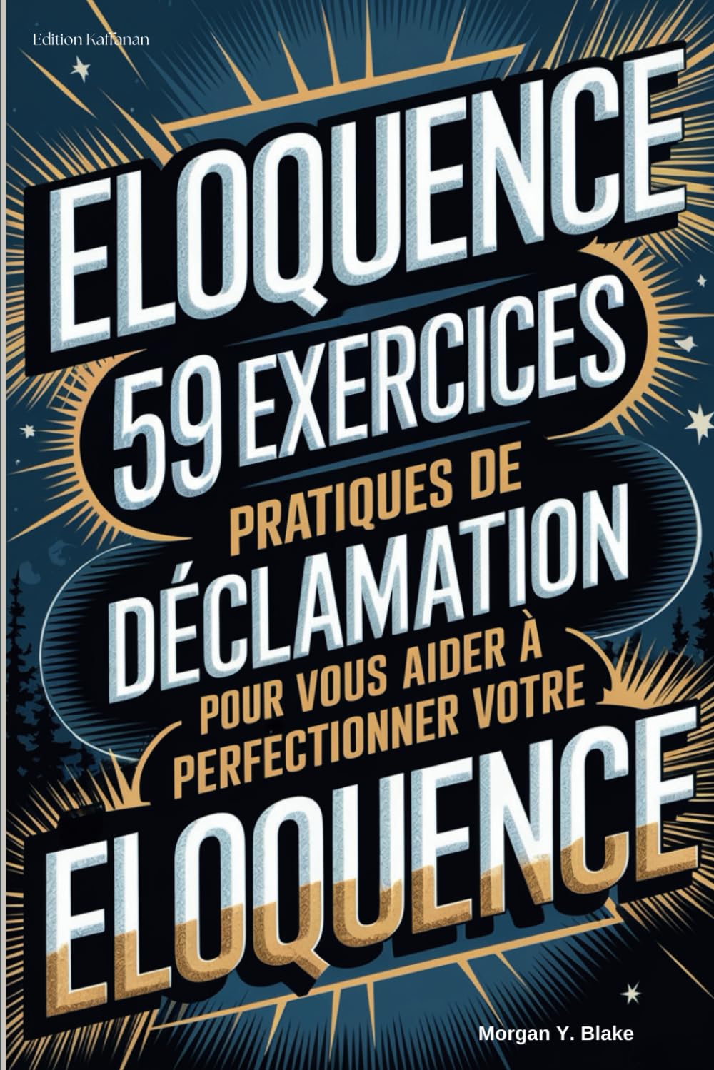 ÉLOQUENCE: 59 exercices pratiques de déclamation pour vous aider à perfectionner votre éloquence book