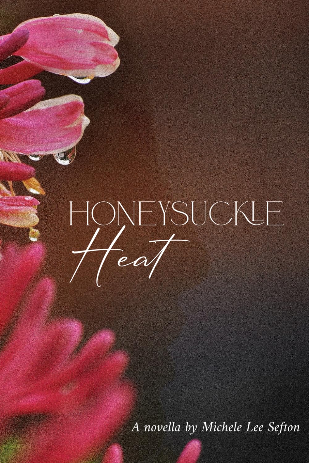 Honeysuckle Heat Contemporary literature Books