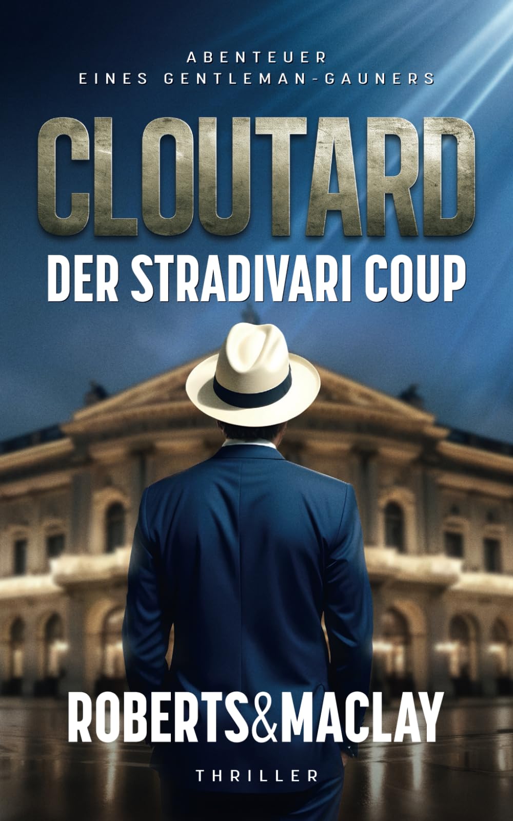 Der Stradivari Coup (Abenteuer eines Gentleman-Gauners, Band 3) Historical Fiction