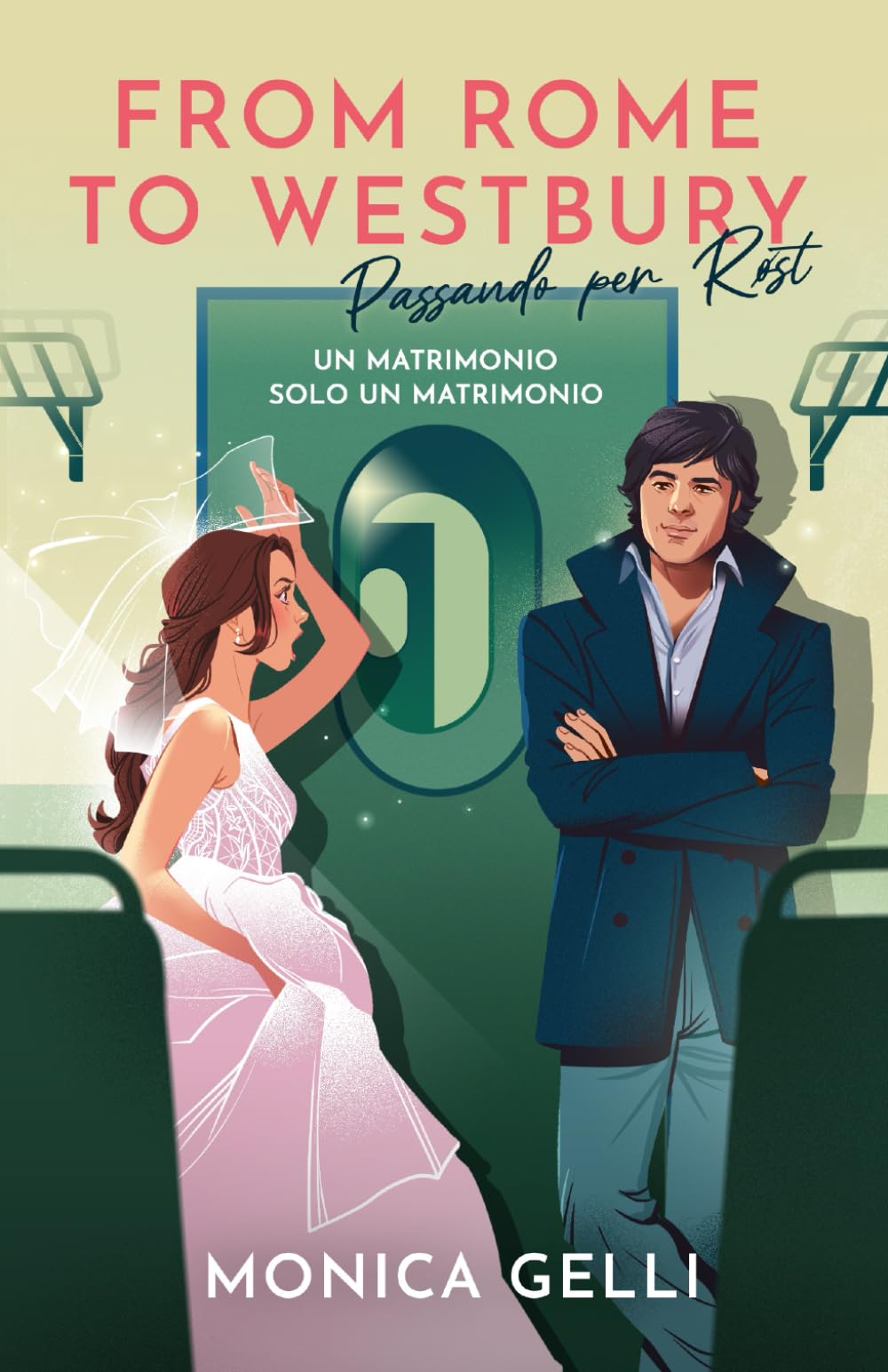 FROM ROME TO WESTBURY - Passando per Røst: Un matrimonio solo un matrimonio book