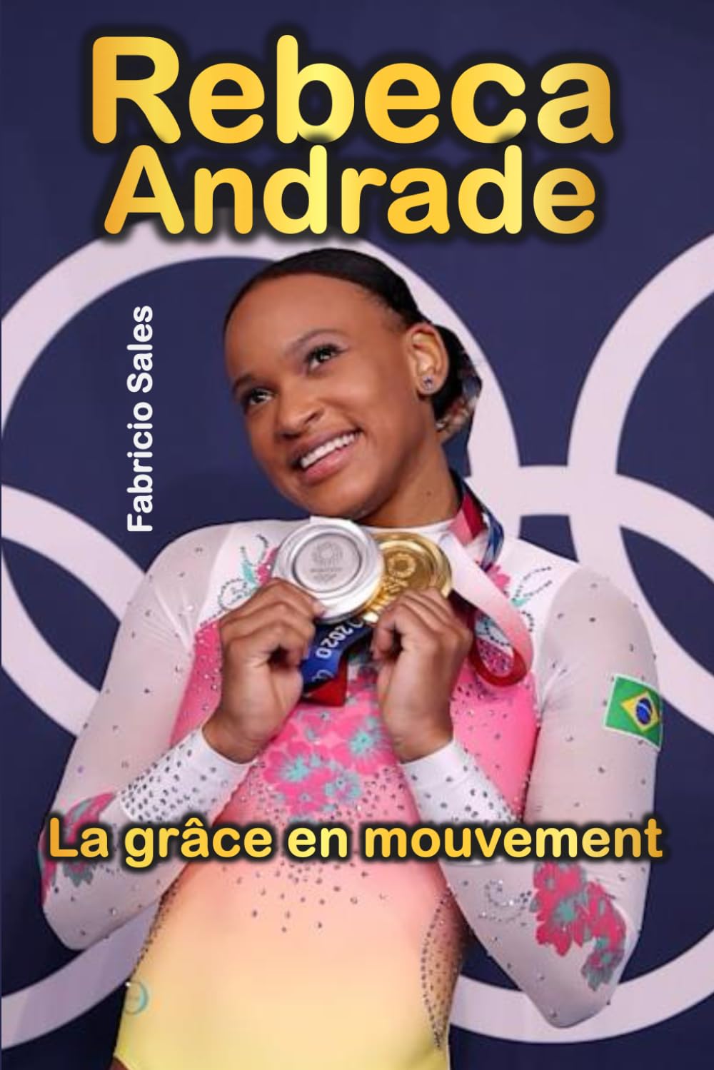 Rebeca Andrade: La grâce en mouvement book