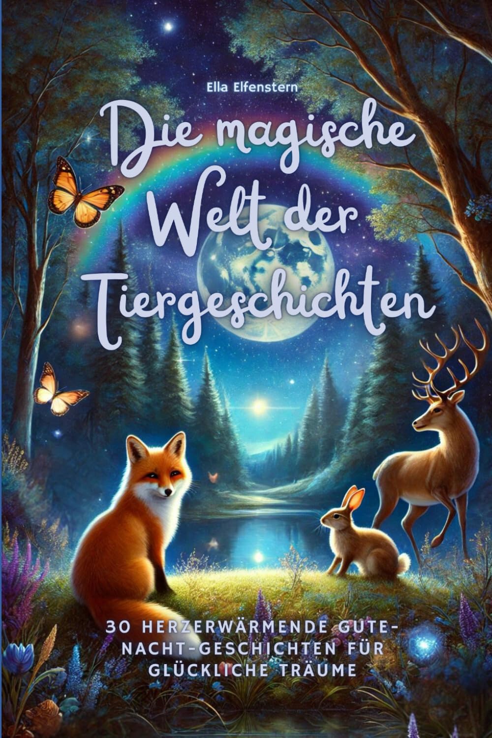 Die magische Welt der Tiergeschichten: Herzerwärmende Gute-Nacht-Geschichten für glückliche Träume Manga