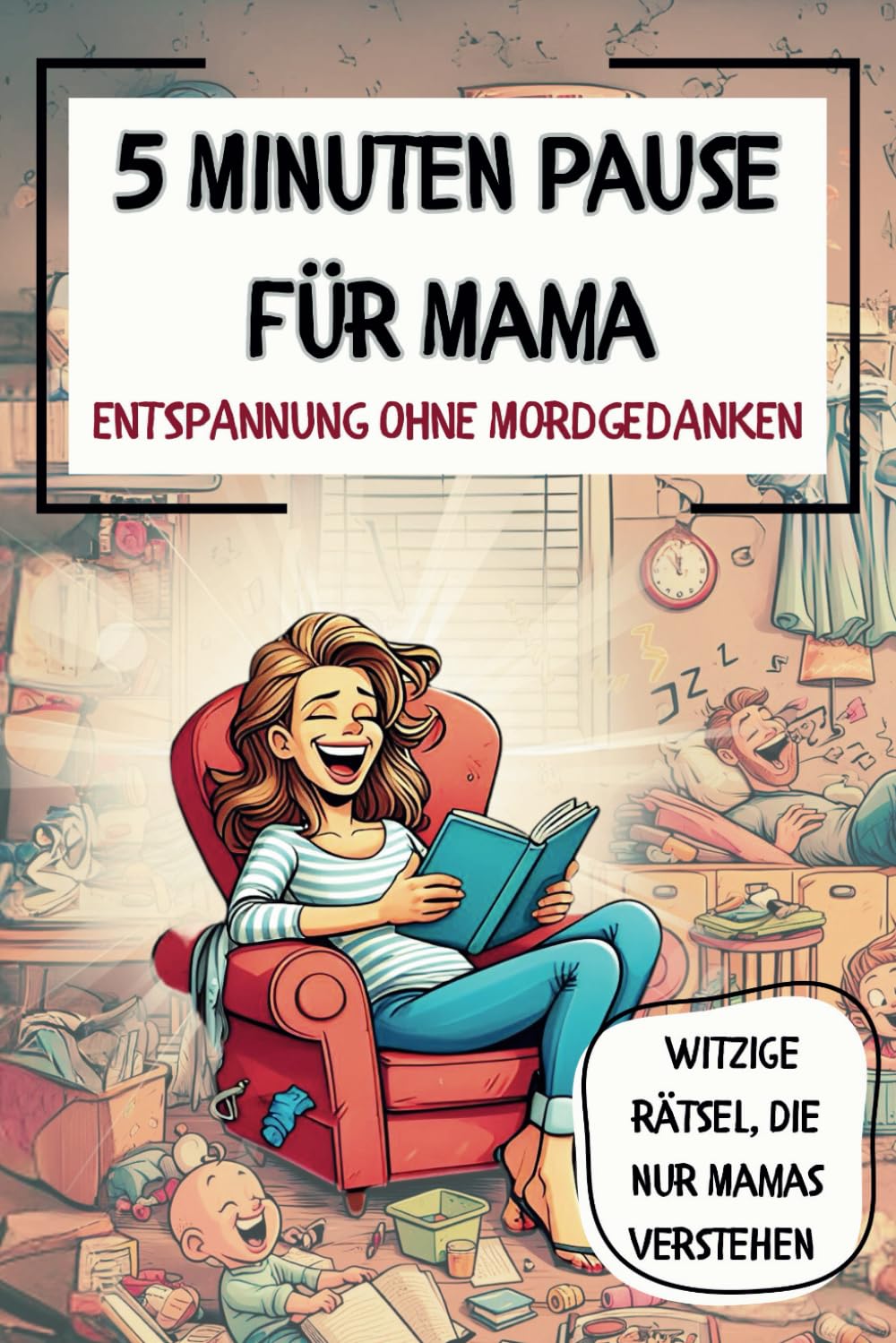 5 Minuten Pause für Mama: Entspannung ohne Mordgedanken Film, Art & Culture