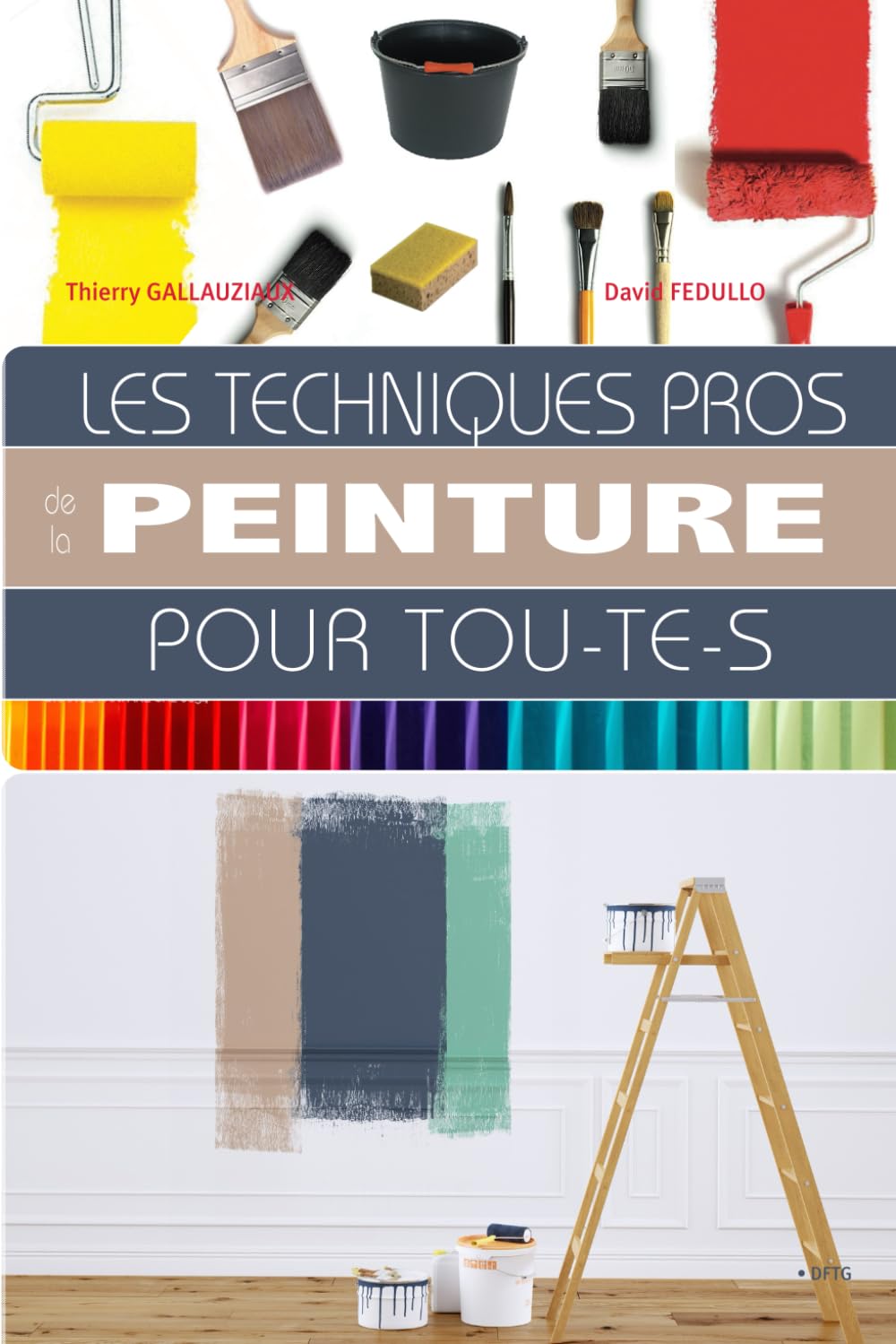 Les techniques pros de la peinture pour tou-te-s Leisure, Home & Garden