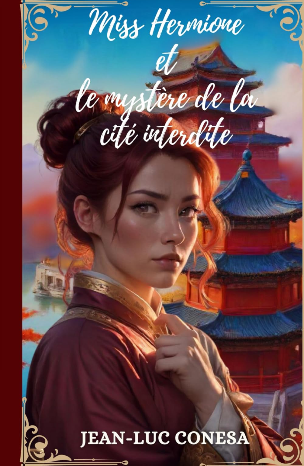 Miss Hermione et le Mystère de la Cité Interdite: Roman d'aventures jeunesse illustré inspiré et écrit en hommage à Jules VERNE book