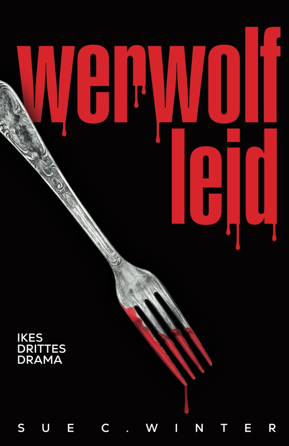 Werwolfleid: Ikes drittes Drama (Ikes Dramen, Band 3) LGBTQ+