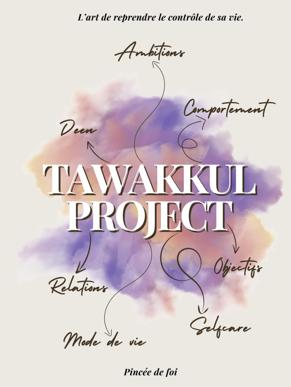 Tawakkul Project (Édition rose - version souple ou rigide): L'art de reprendre le contrôle de sa vie. book