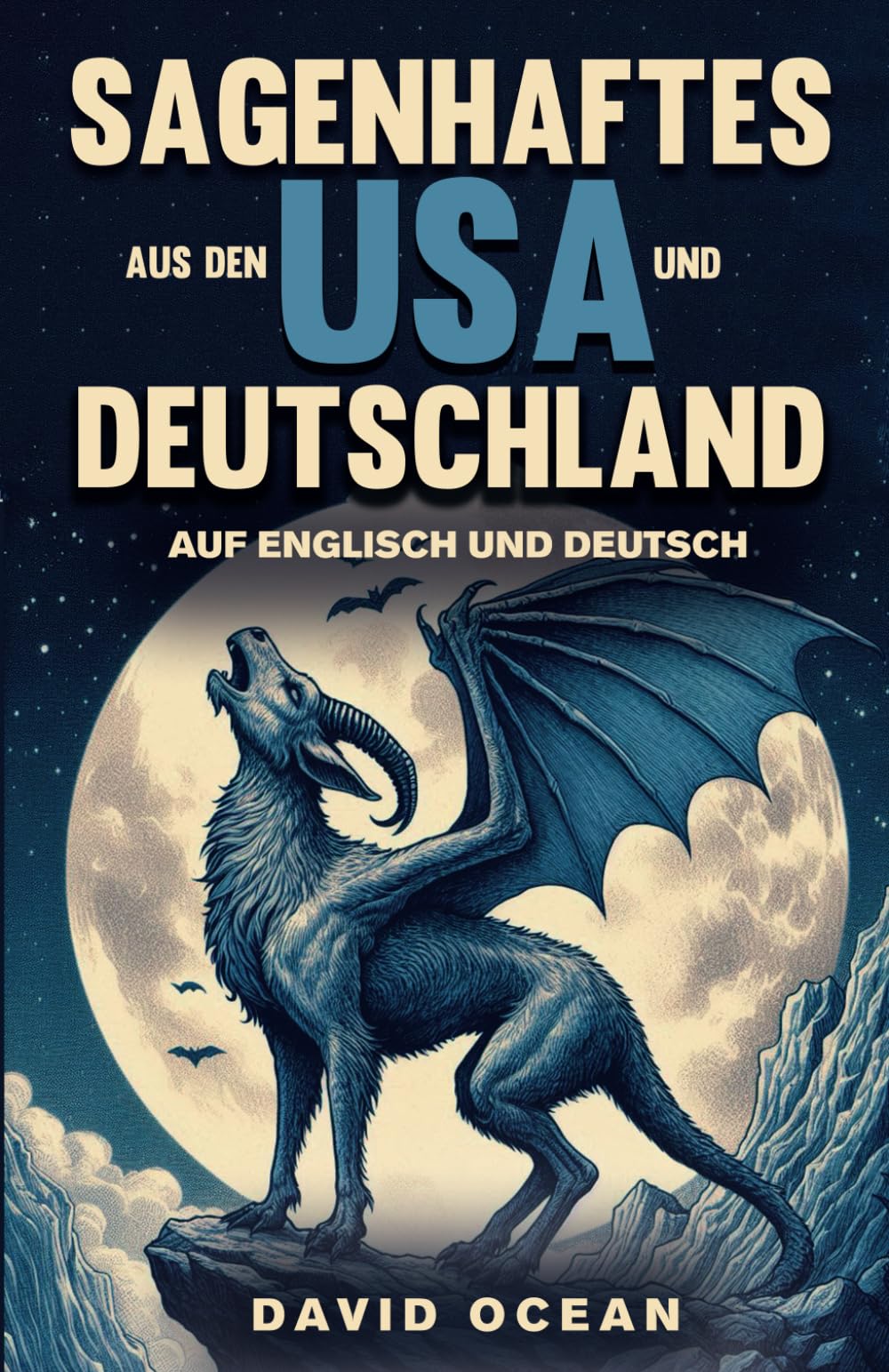 Sagenhaftes aus den USA und Deutschland: auf Englisch und Deutsch mit paralleler Übersetzung – englische und deutsche Kurzgeschichten praxisnah & ... Erwachsene, für Anfänger und Fortgeschrittene Study Guides